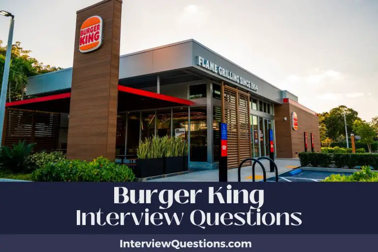 21 Burger King Interview Questions (And Winning Answers)