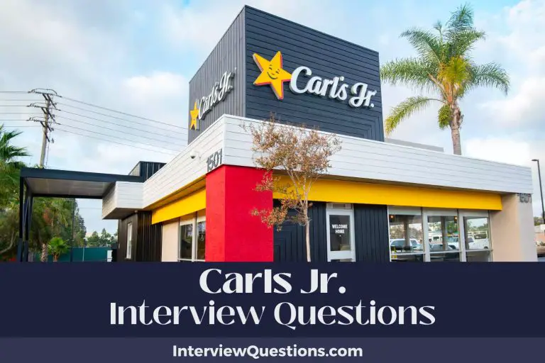 20 Carl’s Jr. Interview Questions (With Perfect Responses)