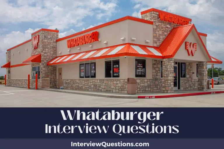 19 Whataburger Interview Questions (Thoroughly Answered)