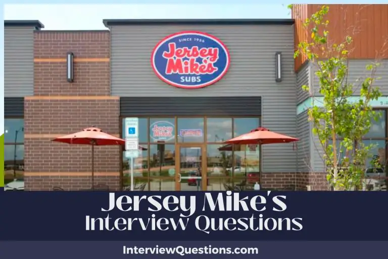 25 Jersey Mike’s Interview Questions (And Authentic Answers)