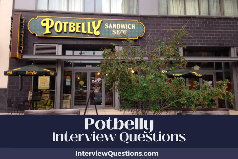 27 Potbelly Interview Questions (And Toasty Answers)