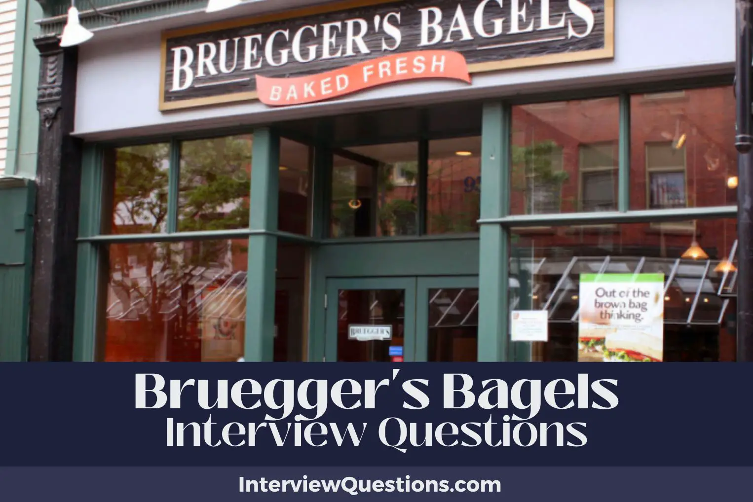 Bruegger's Bagels Interview Questions