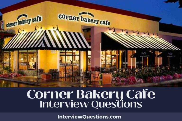 27 Corner Bakery Cafe Interview Questions (And Good Answers)