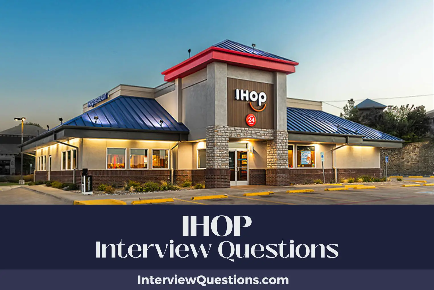 IHOP Interview Questions