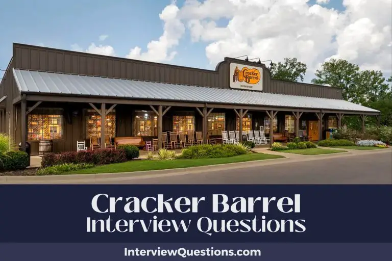23 Cracker Barrel Interview Questions (And Proven Answers)