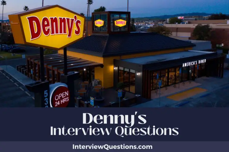 25 Denny’s Interview Questions (And Outstanding Answers)