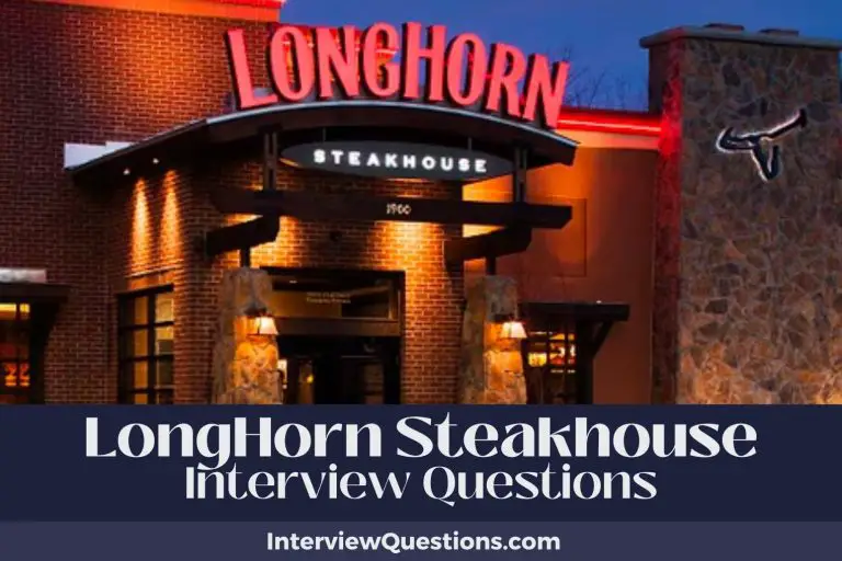 23 LongHorn Steakhouse Interview Questions (And Expert Answers)