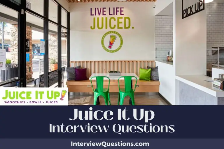 21 Juice It Up Interview Questions (And Exceptional Answers)