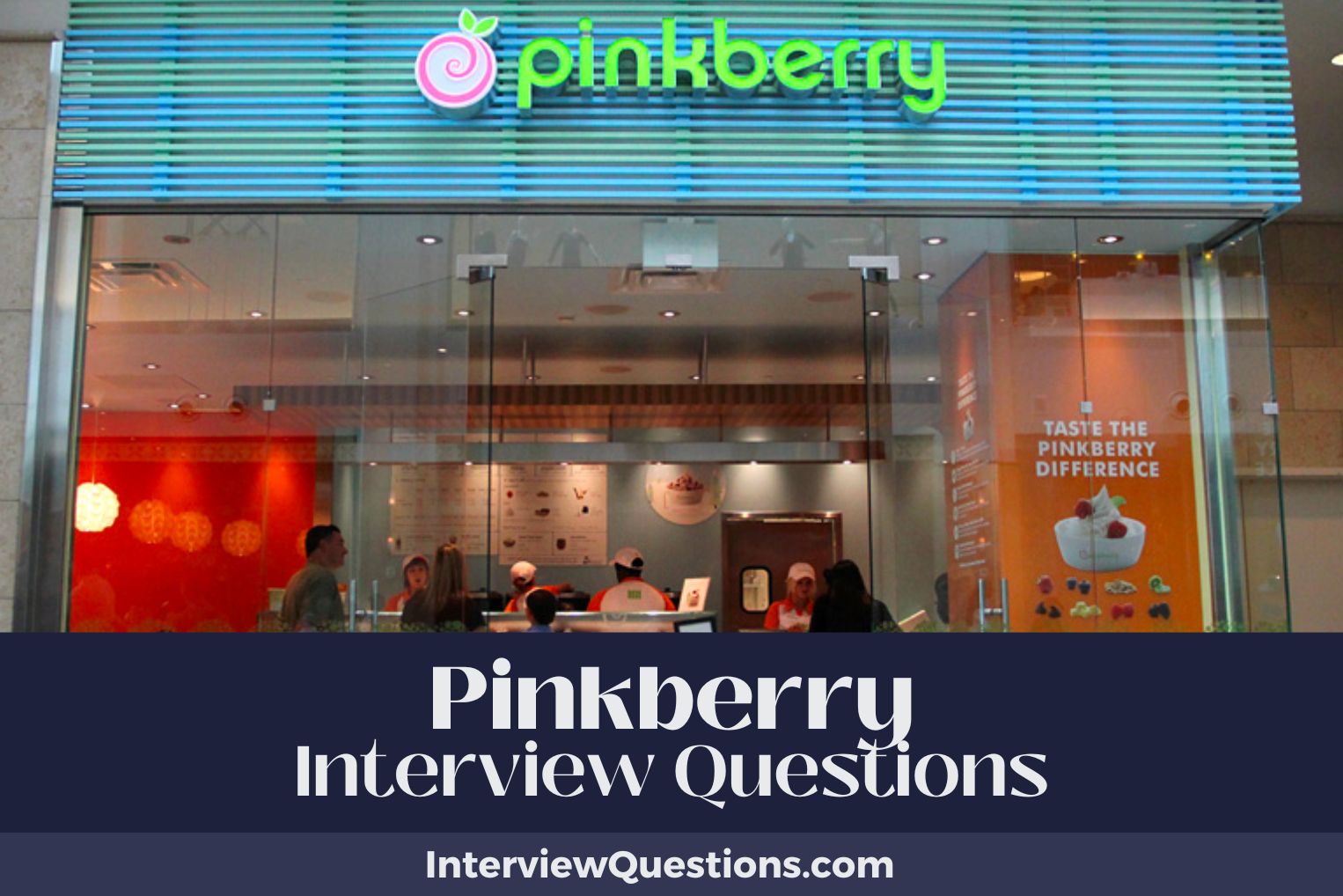 Pinkberry Interview Questions