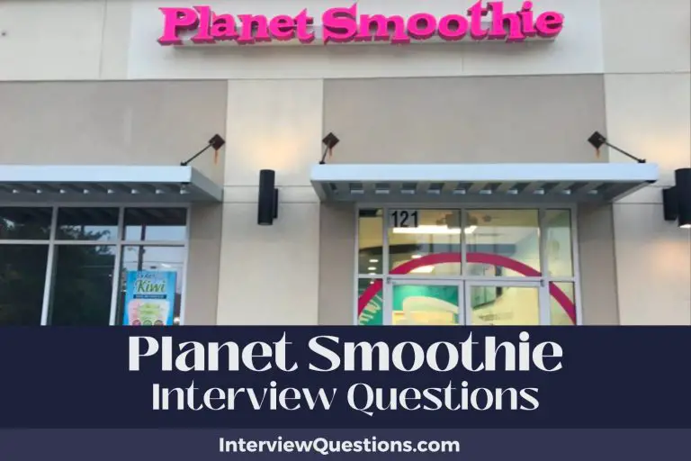 21 Planet Smoothie Interview Questions (And Vibrant Answers)