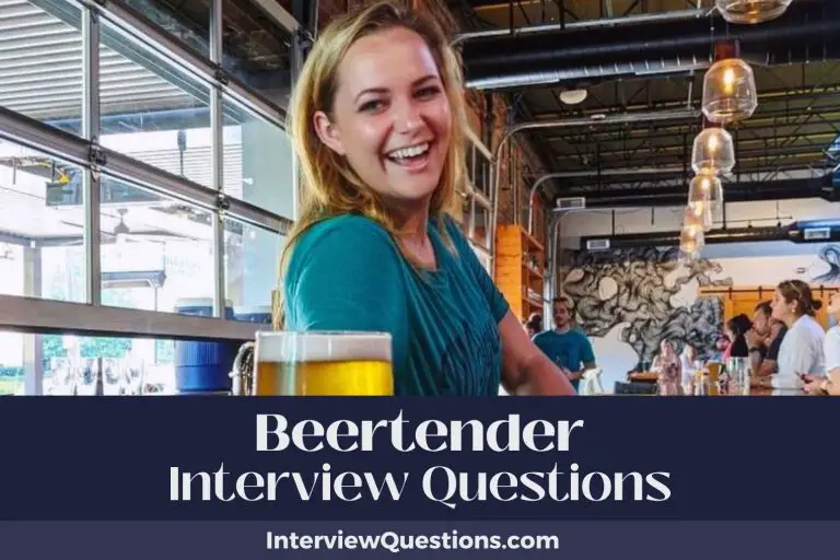 35 Beertender Interview Questions (And Brewtastic Answers)