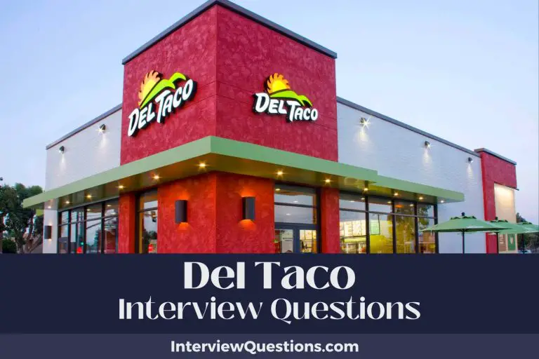 23 Del Taco Interview Questions (And Mouthwatering Answers)