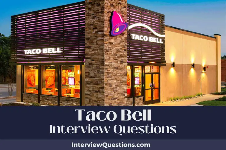 25 Taco Bell Interview Questions (And Lip-Smacking Answers)