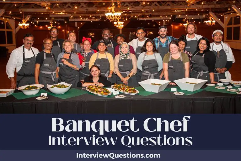 31 Banquet Chef Interview Questions (And Five-Star Answers)