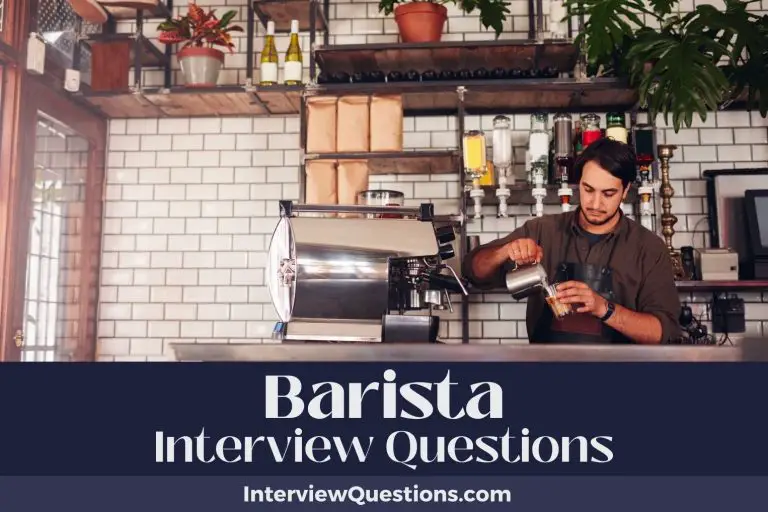 32 Barista Interview Questions (And Brew-tiful Answers)