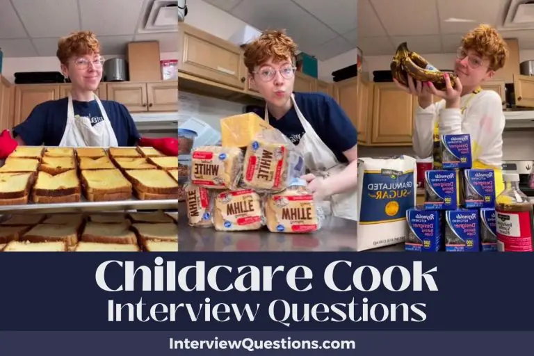 32 Childcare Cook Interview Questions (And Pleasing Answers)