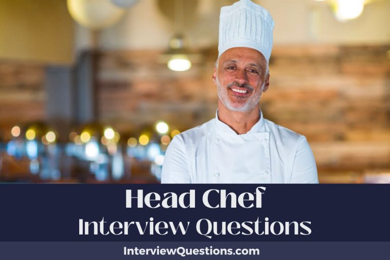 29 Head Chef Interview Questions (And Palatable Answers)