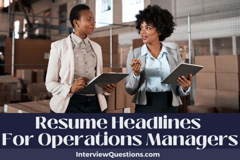 715 Resume Headlines For Operations Managers (Optimize Your Career Path)