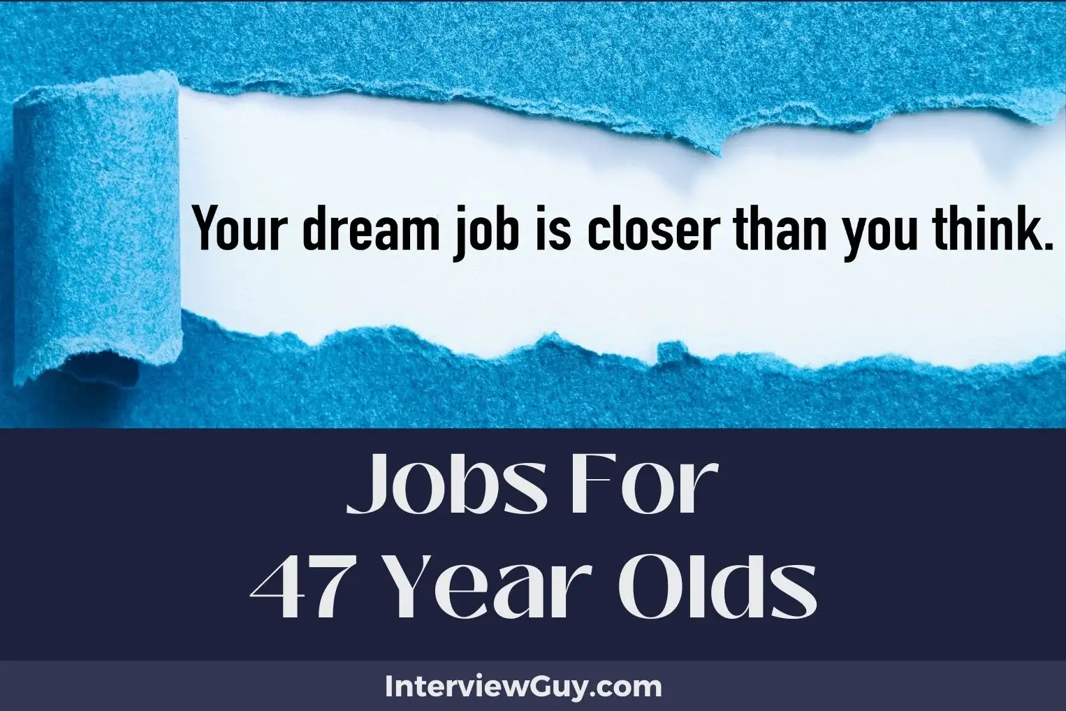 Jobs For 47 Year Olds