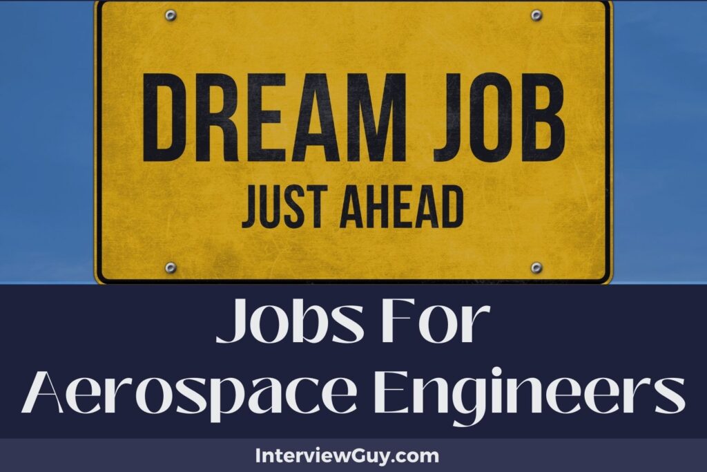 32 Jobs For Aerospace Engineers (Takeoff to Success)