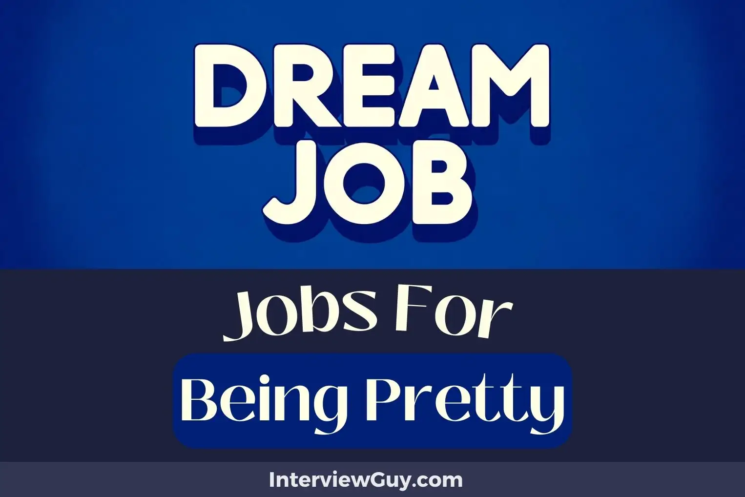 Jobs For Being Pretty