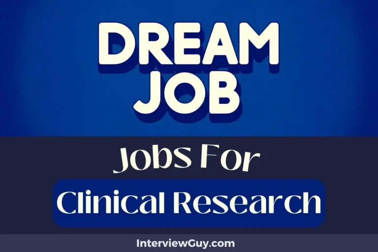 27 Jobs For Clinical Research (Data Wizards Wanted!)