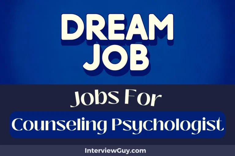 31 Jobs For Counseling Psychologists (Mind Menders Unite!)