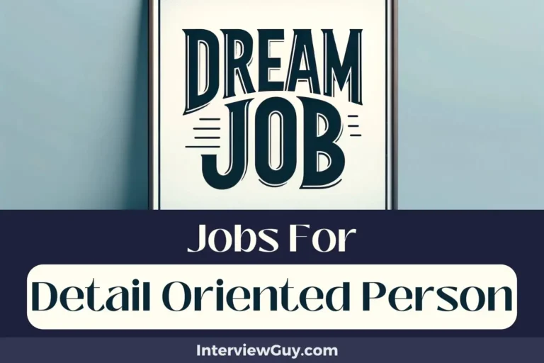 27 Jobs For Detail Oriented Person (Fine-Tuned Futures)