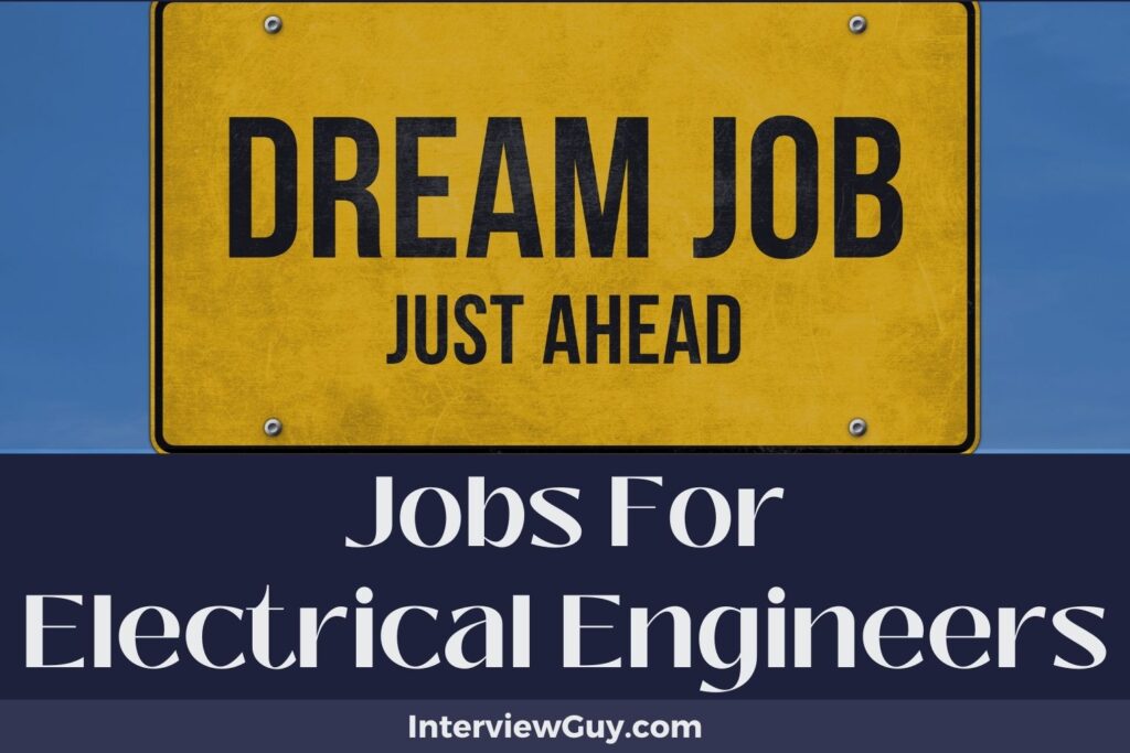 25 Jobs For Electrical Engineers (Watt's Available!)