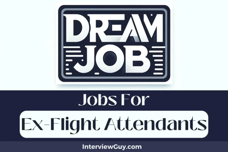 31 Jobs For Ex Flight Attendants (Soar in Sales!)