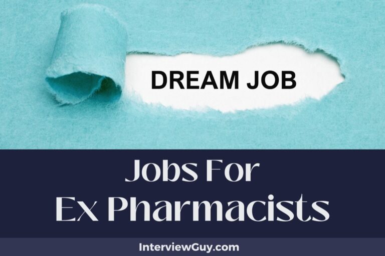 72 Jobs For Ex Pharmacists (Prescription for Success)