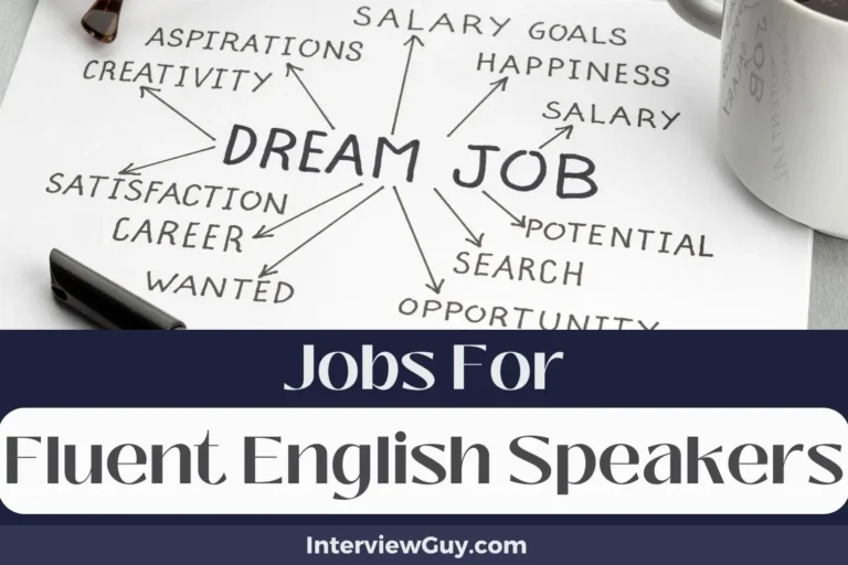 31 Jobs For Fluent English Speakers (Speak for Success!)