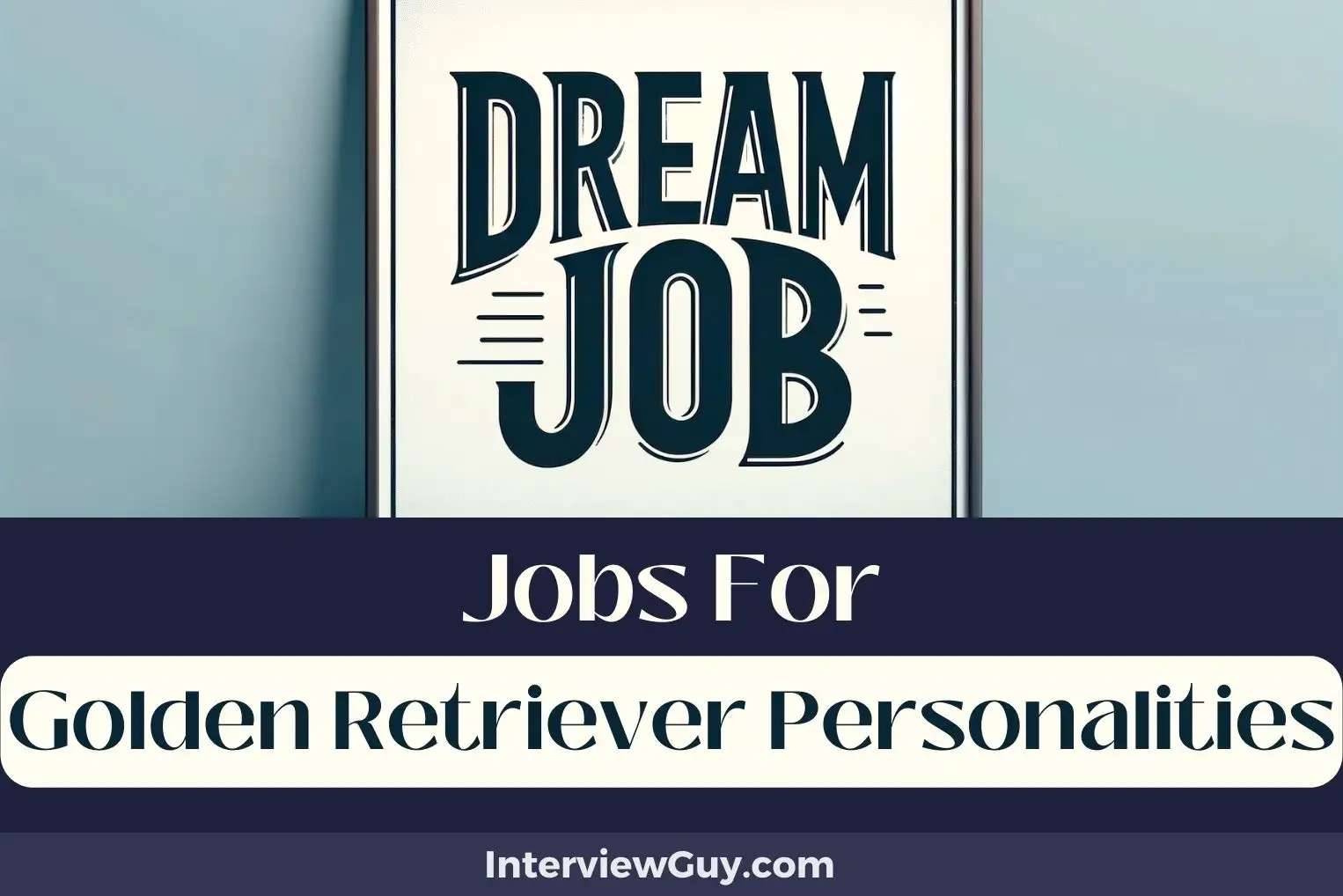Jobs For Golden Retriever Personalities