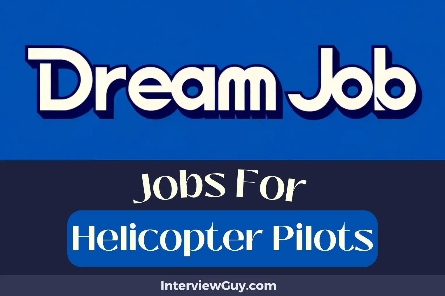 Jobs For Helicopter Pilots