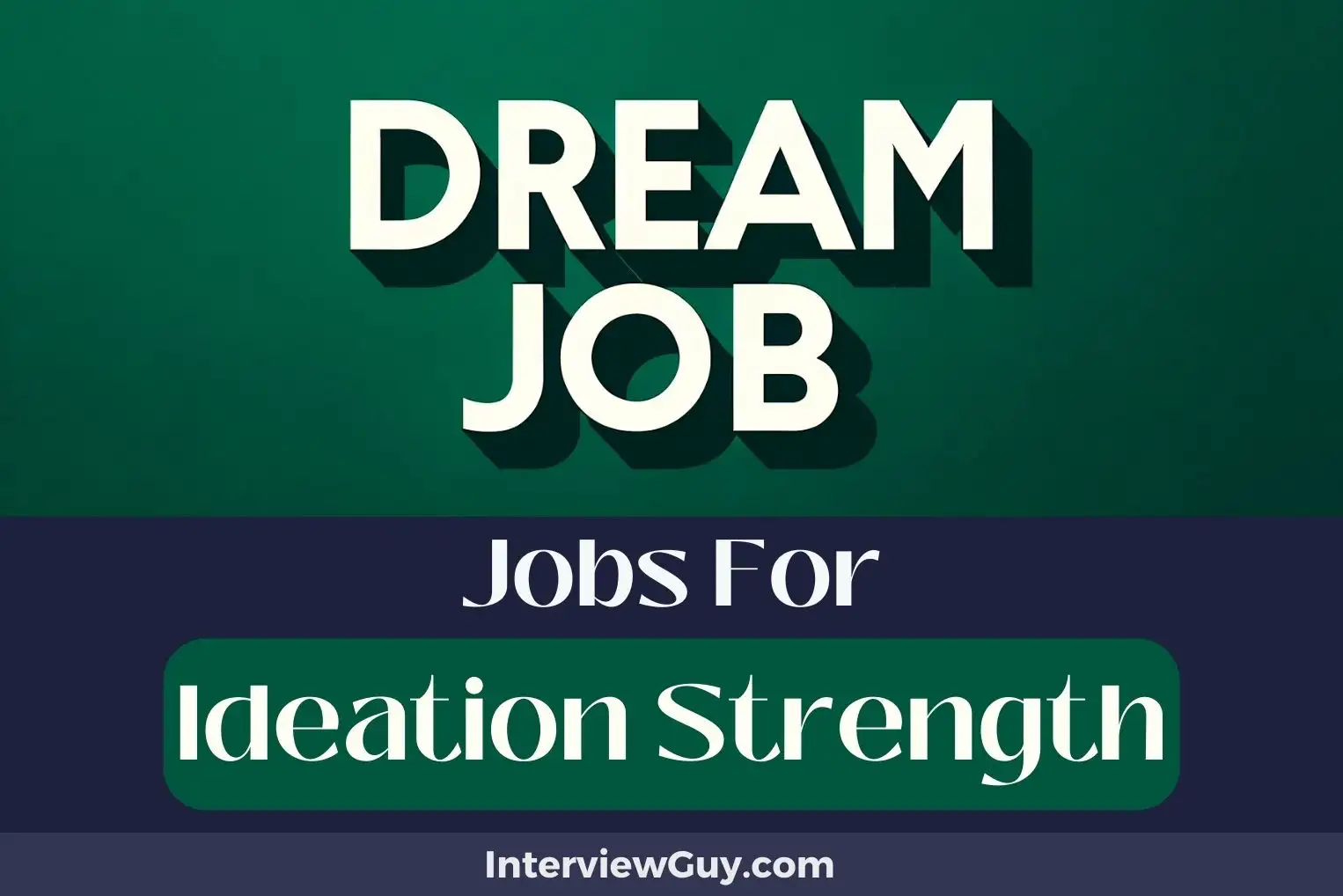 Jobs For Ideation Strength