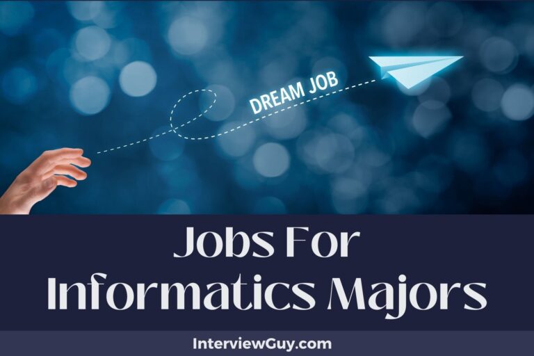 29 Jobs For Informatics Majors (Data Wizards Wanted)