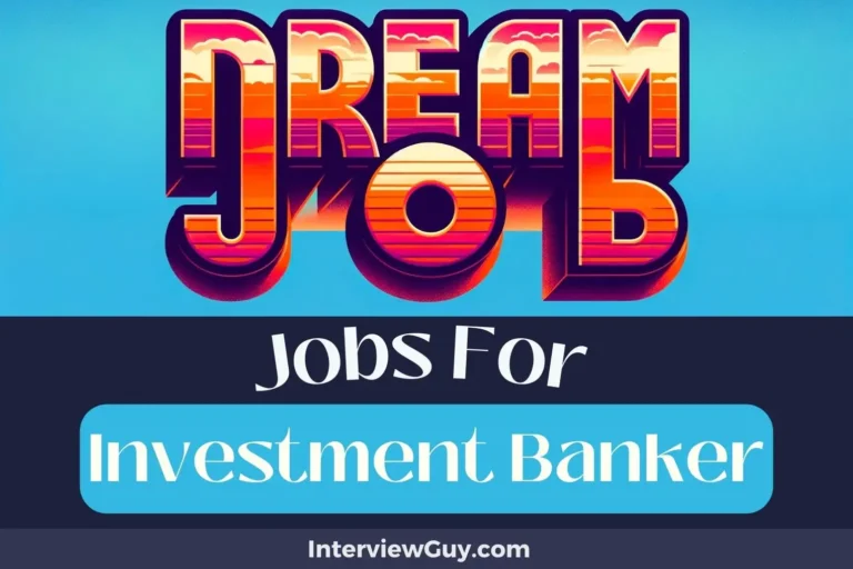 29 Jobs For Investment Banker (Exit Strategies)