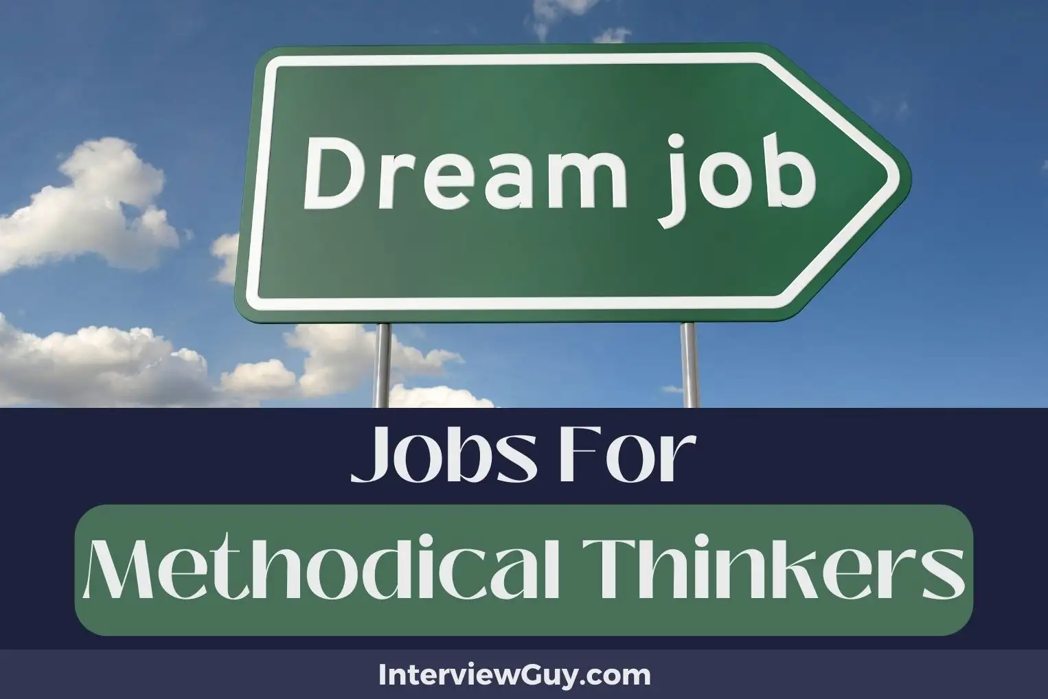 Jobs For Methodical Thinkers