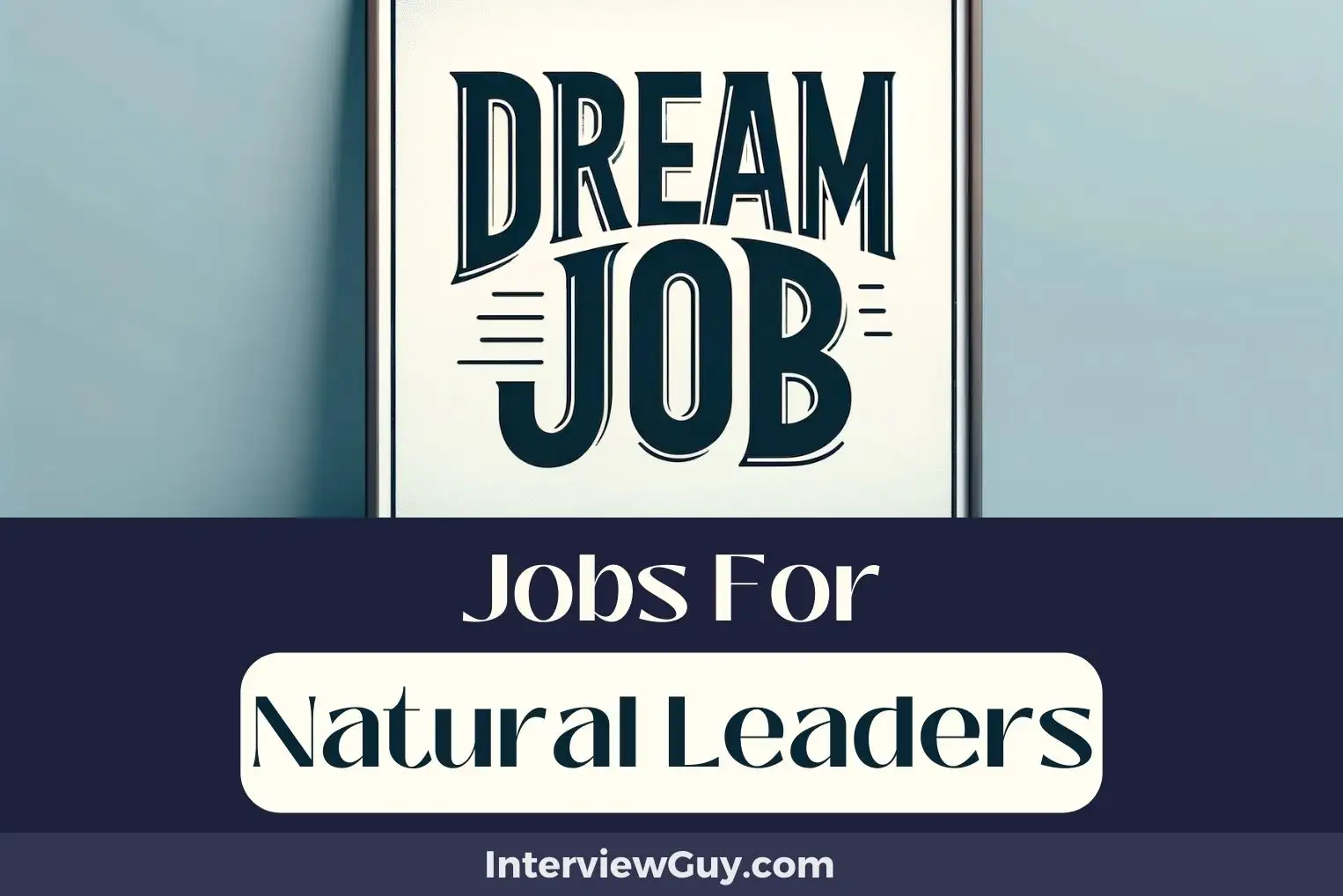 Jobs For Natural Leaders