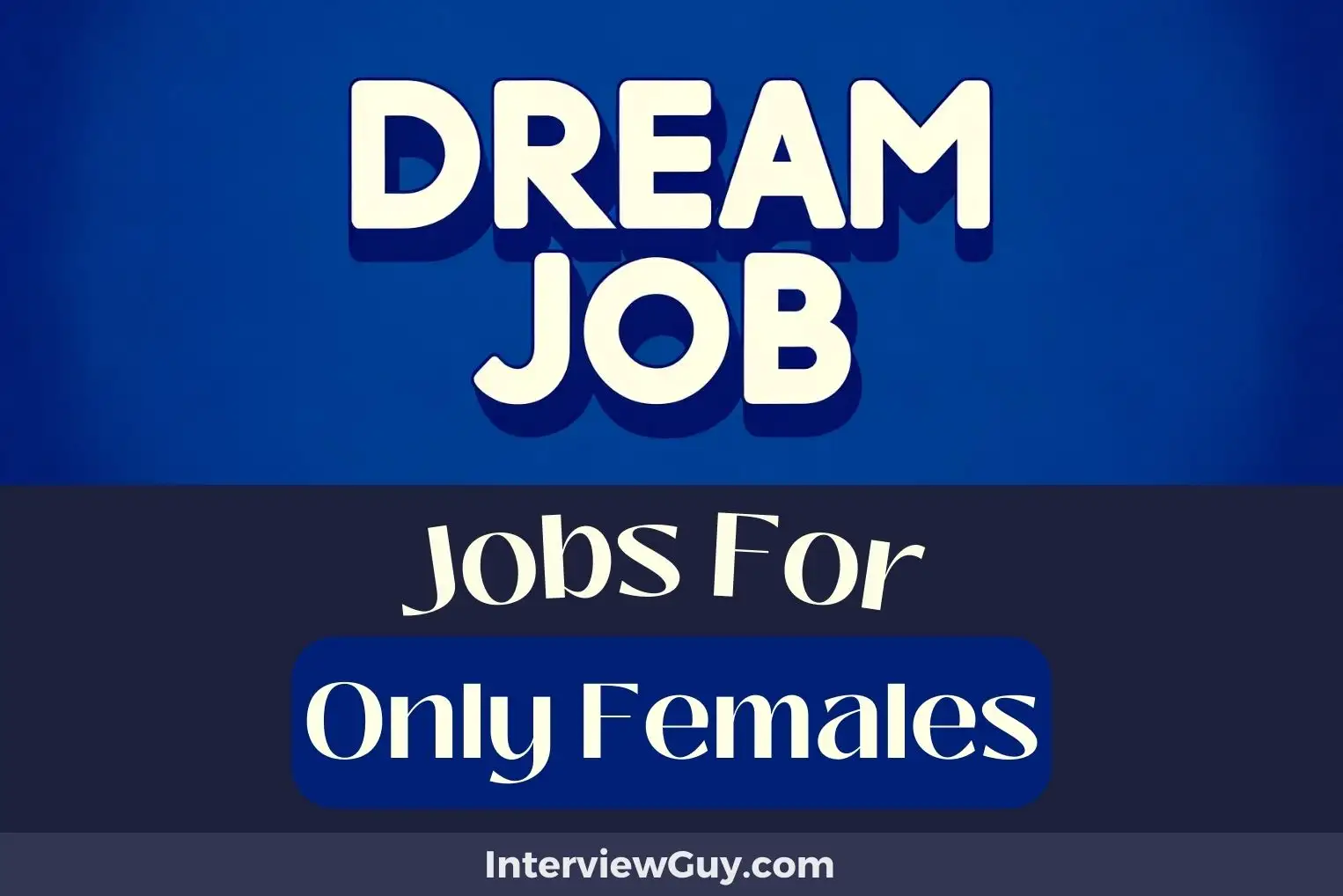 Jobs For Only Females