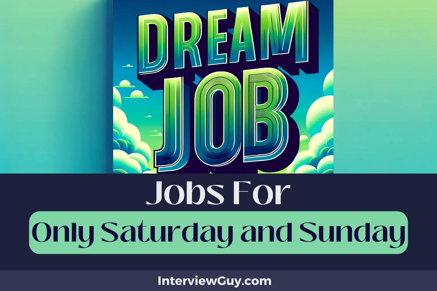 Jobs For Only Saturday and Sunday