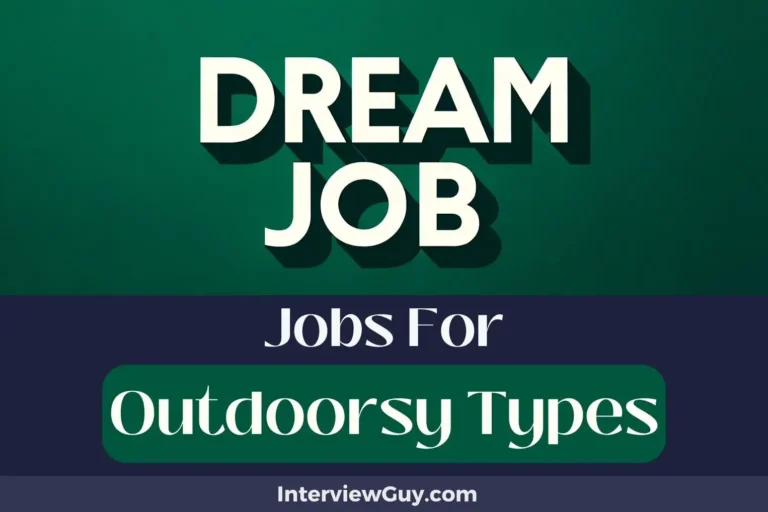 36 Jobs For Outdoorsy Types (Beyond Desk Jobs)