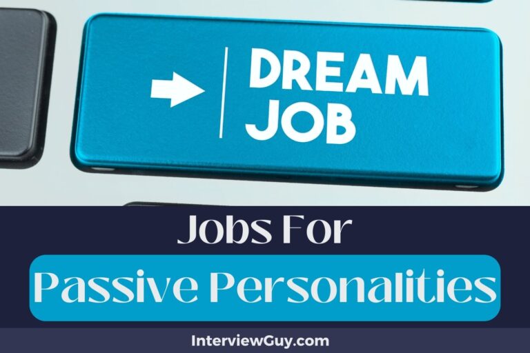 25 Jobs For Passive Personalities (Soft-Spoken Sectors)