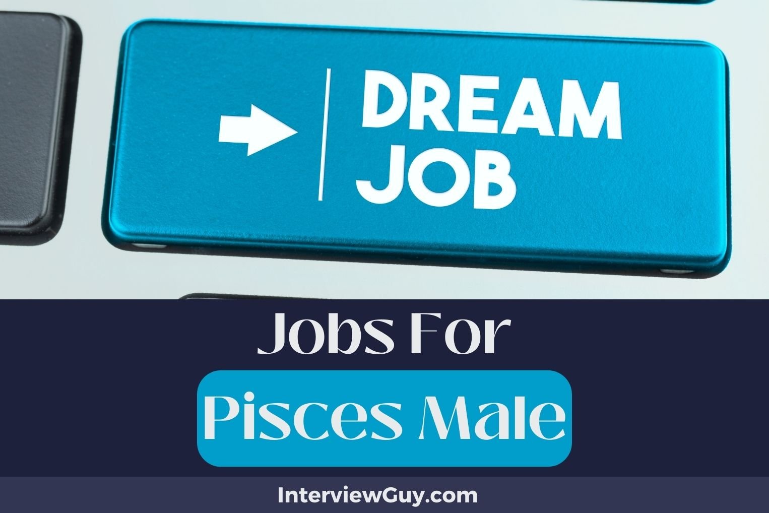 Jobs For Pisces Male