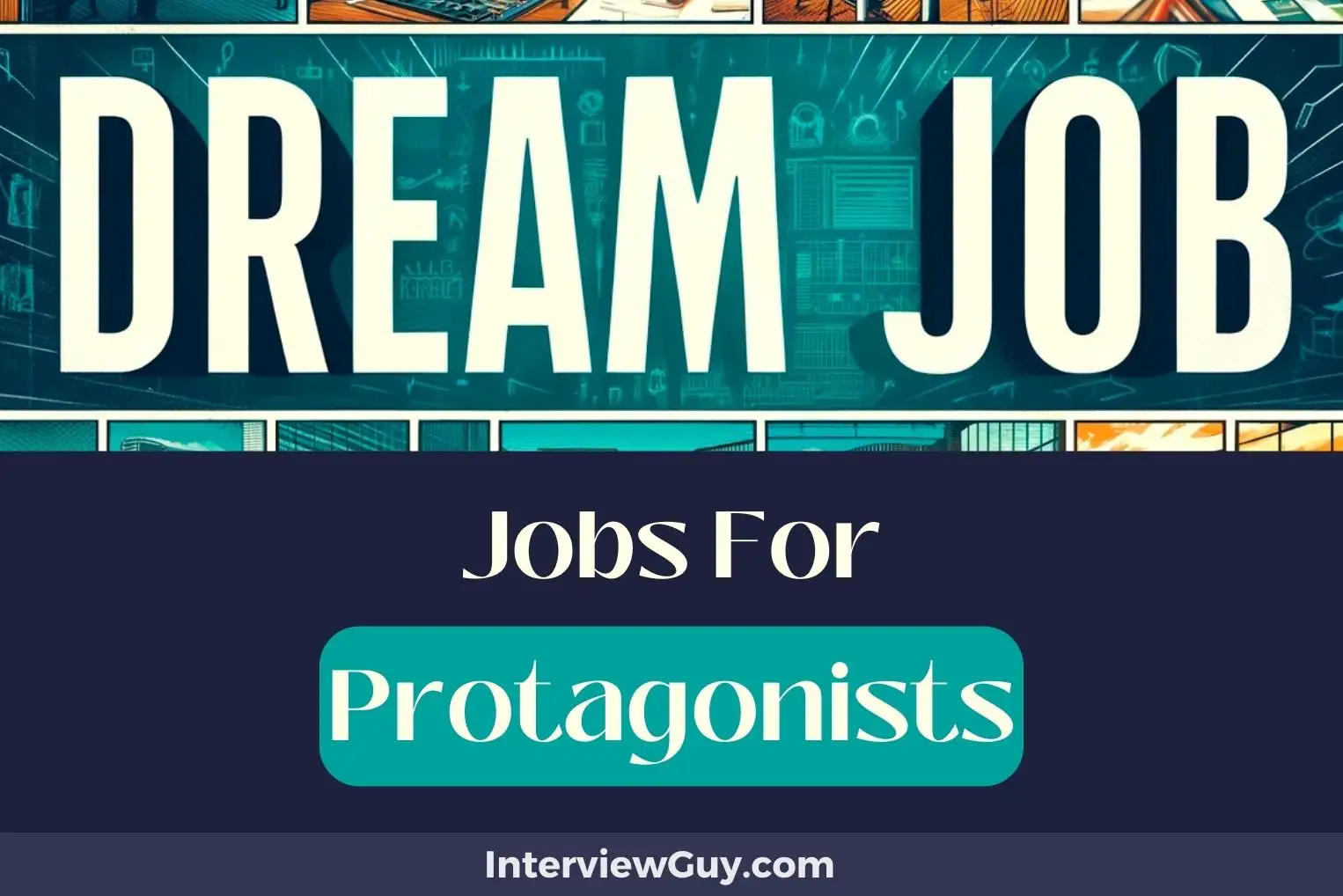 Jobs For Protagonists