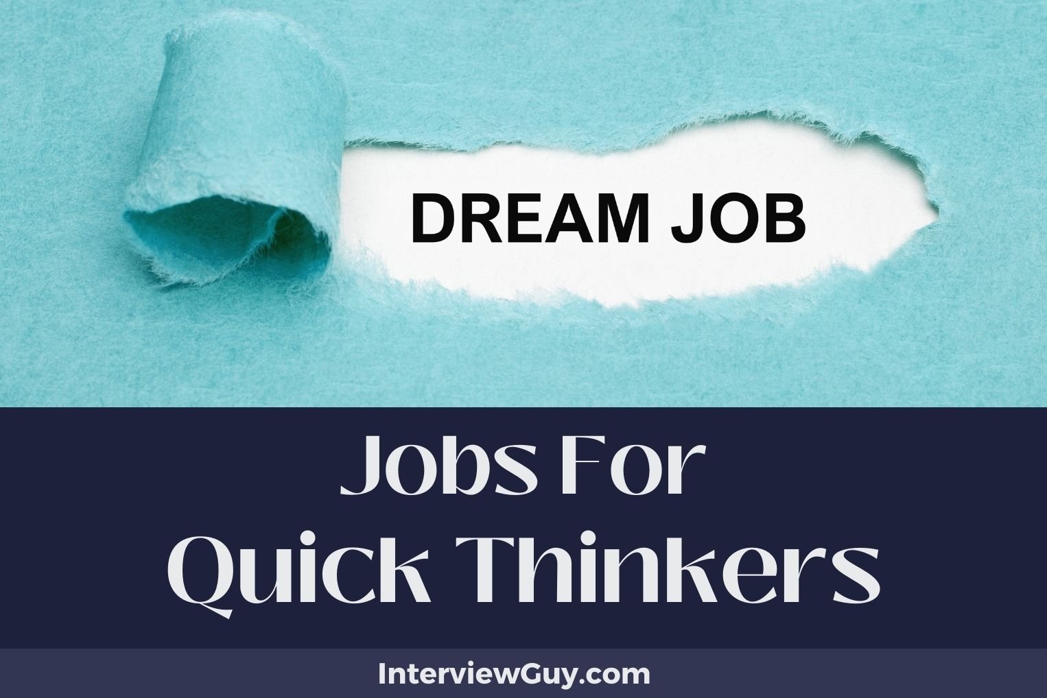 Jobs For Quick Thinkers