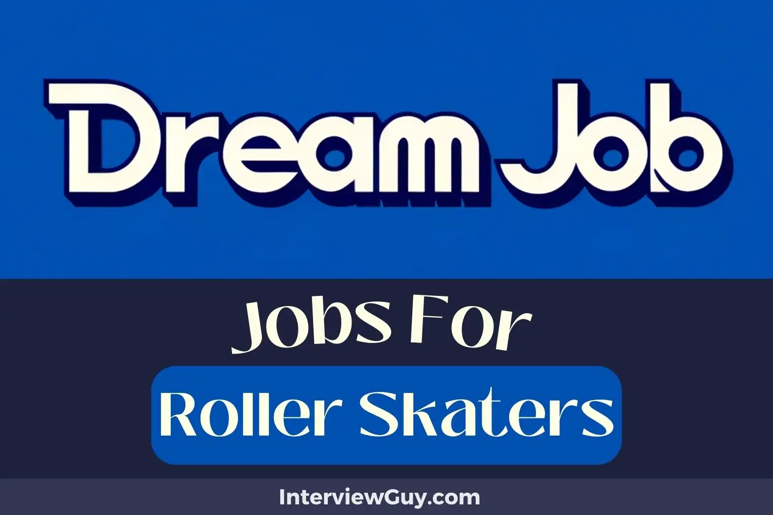 Jobs For Roller Skaters