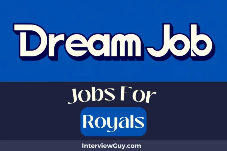 35 Jobs For Royals (Royal Revenue)
