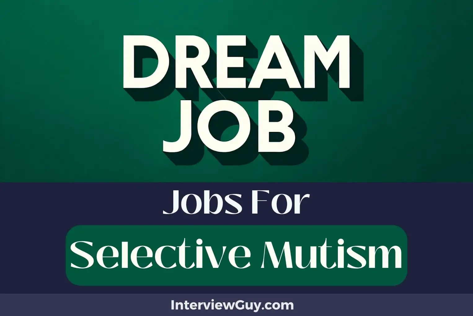 Jobs For Selective Mutism