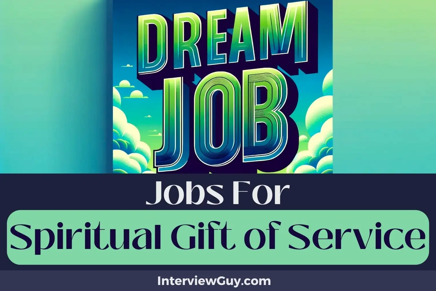 Jobs For Spiritual Gift of Service
